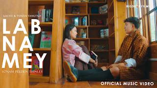 LAB NA MEY by Sonam Pelden Thinley