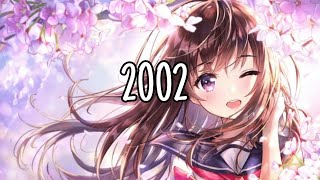 Nightcore - 2002 (Lyrics)