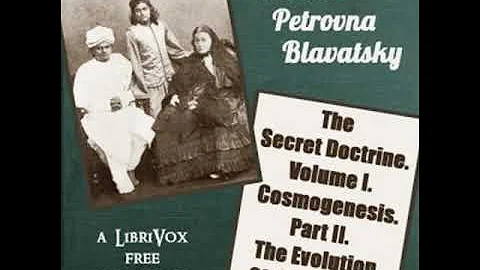 The Secret Doctrine.Volume I. Cosmogenesis.Par... ...
