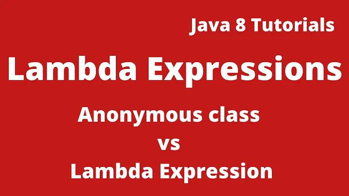 Java 8 Tutorial 03 :- Difference between Anonymous Class vs Lambda Expression
