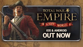 Total War: EMPIRE - 'A New World' OUT NOW