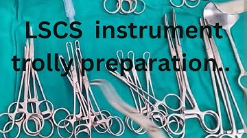 LSCS ot trolley instruments preparation with instrument name and uses... in just 5 minutes.