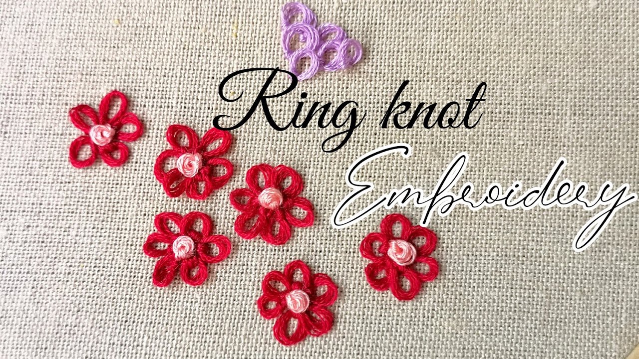 Ring knot stitch tutorial for beginners | Basic hand embroidery stitches | Ring knot flower