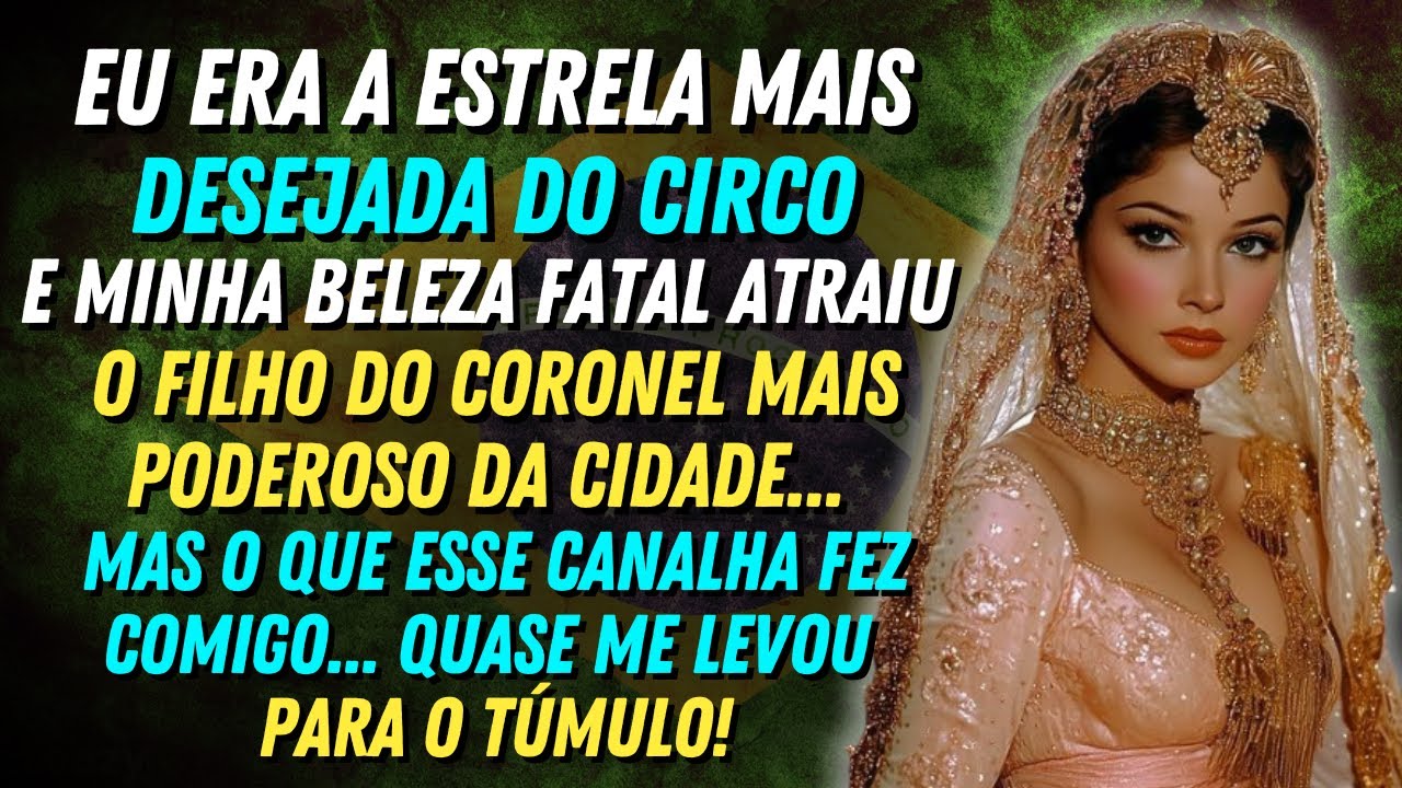 A HISTÓRIA REAL DESTA AVÓ 👵💔 Era ESTRELA do CIRCO e Fui ENGANADA pelo FILHO do CORONEL!