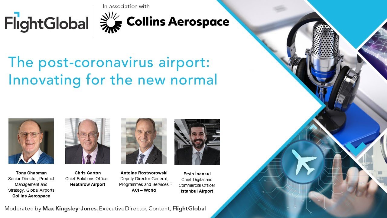 FlightGlobal webinar - The postcoronavirus airport: Innovating for the new normal