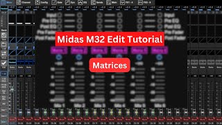 Midas M32 edit Tutorial Part 15 | Matrices