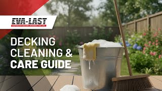 Eva-Last Decking Cleaning And Care Guide For Long Lasting Beauty