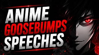 ANIME SPEECHES THAT GIVE GOOSEBUMPS |English BEST SPEECH | Quote