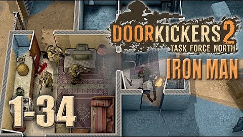 Door Kickers 2 - Nonstop War - Iron Man - Episode 34