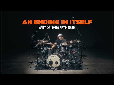 Sleeping With Sirens - AN ENDING IN ITSELF (Drum Playthrough by Matty Best)