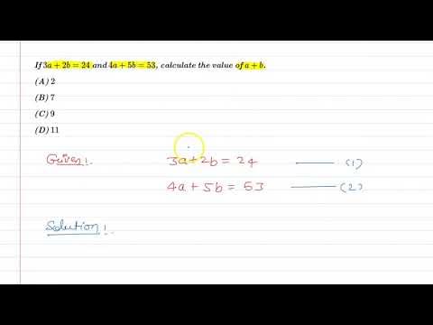 If 3a+2b=24 and 4a+5b=53, calculate the value of a+b - YouTube