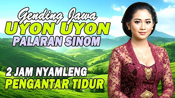 Gending Jawa Palaran Pangkur Nyamleng Terbaru - Uyon Uyon Pengantar Tidur Siang Malam