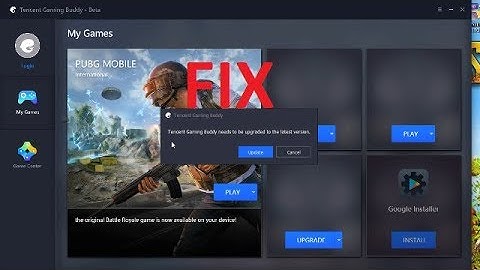 Tencent gaming buddy needs to upgrade problem fix/pubg mobile