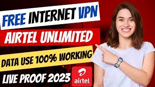 Airtel Free internet V*N || How To Use Free Unlimited Internet 2023 || Airtel Free Data || Free Data screenshot 5