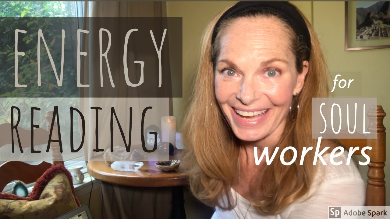 A soul gatherer for soul workers! Energy Reading 2