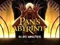 Pan's Labyrinth in 20 Minutes ▶️️