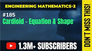 Cardioid Equation and Shape - Rectification -  Engineering Mathematics - 2
