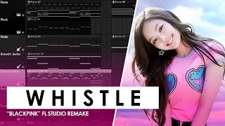 BLACKPINK 'WHISTLE' Instrumental FL Studio Remake