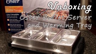 Unboxing Oster Buffet Server and Warming Tray - Bravo Charlie