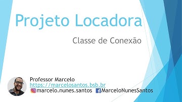 Aula 06: Projeto Locadora - Classe de conexão com banco de dados