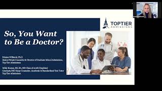 Top Tier Admissions webinar: So, You Want To Be A Doctor?
