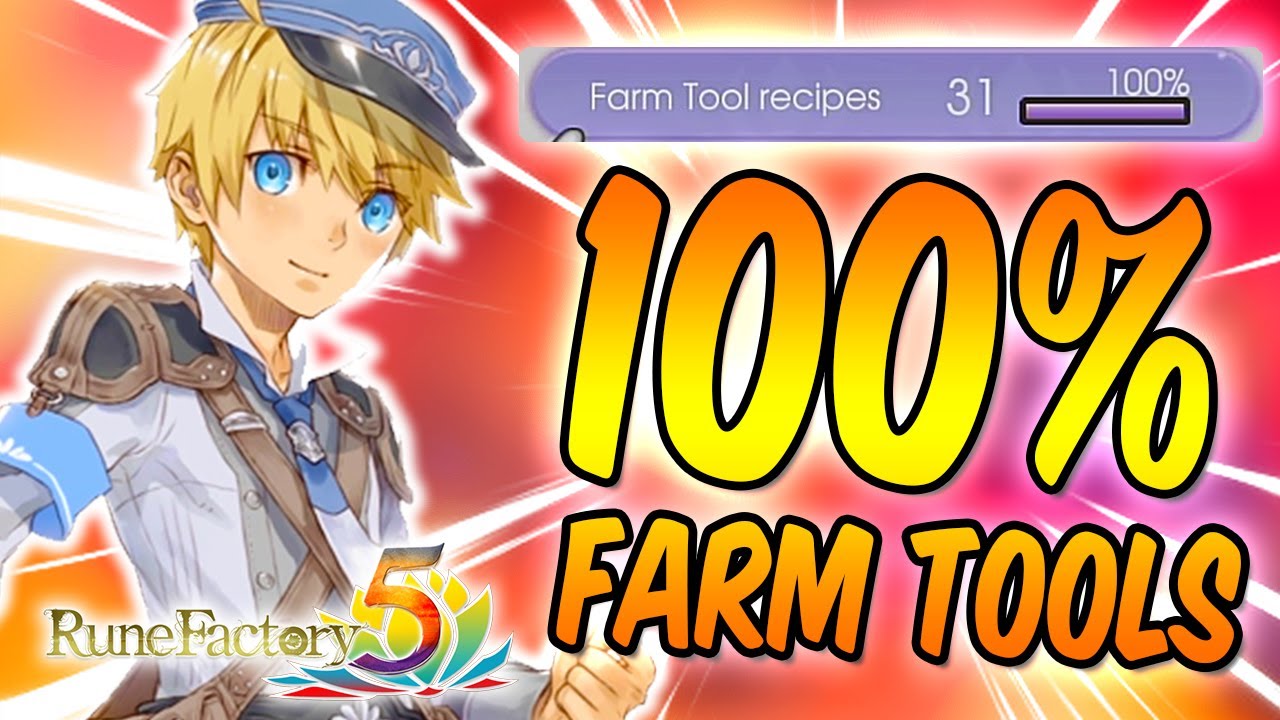 RUNE FACTORY 5 All 100 Complete Farm Tool Recipes (Need Farm Recipe