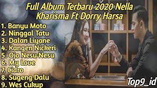 Kumpulan Lagu Koplo Full Album 2020 || Dorry Harsa Ft Nella Kharisma