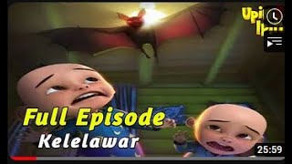 Upin Ipin  Kelelawar | Upin Ipin Full Episode