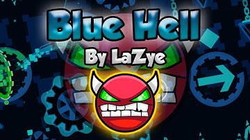 Geometry Dash [2.0] (Demon) - Blue Hell by LaZye - GuitarHeroStyles