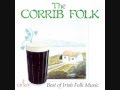 The Corrib Folk - Her Father Didn&#39;t Like Me Anyway