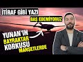 Yunan Medyası Türk İHA'larına İsyan Etti - SINANIYORUZ