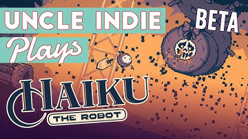 Haiku The Robot Gameplay (Kickstarter Beta) - Indie Metroidvania
