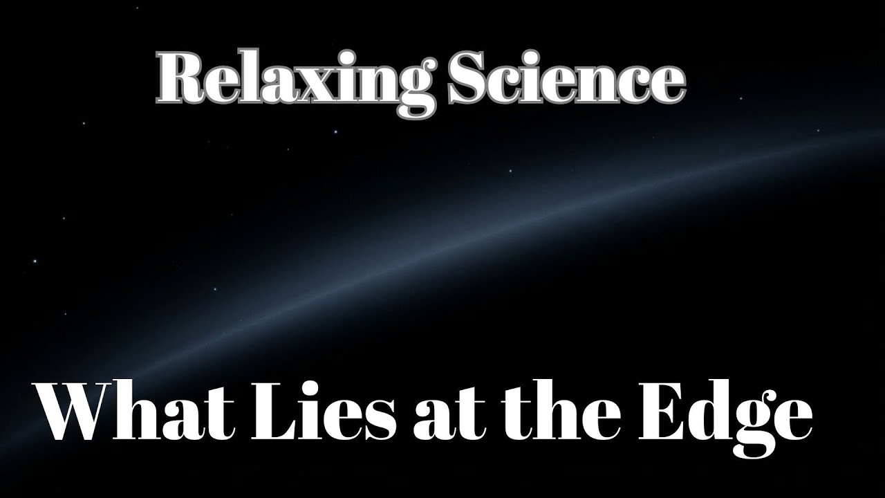 What Lies at the Edge of the Universe | Science Before Sleep 💤 Relaxing Science