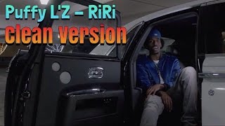 Puffy L'z - RiRi (Clean-Version)