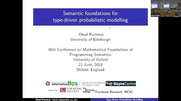 Ohad Kammar - Semantic foundations for type-driven probabilistic modeling