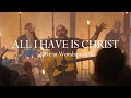 All i have is christ live at worshipgod