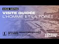 Visite guide 12  lhomme et la fort en isre enjeux dhier et daujourdhui  version courte