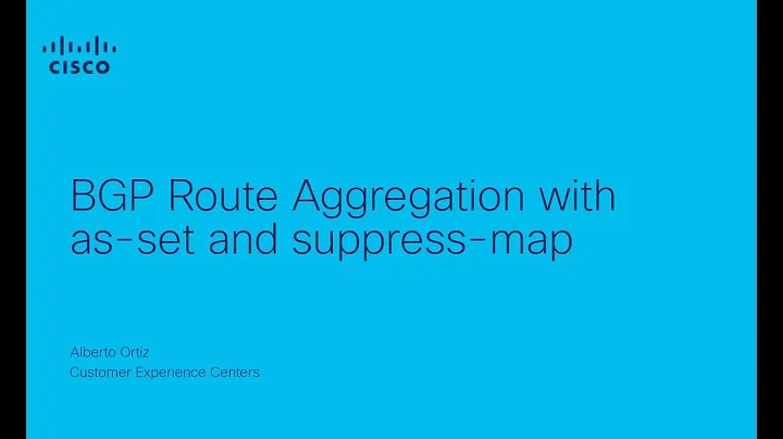 BGP Route Aggregation with as-set and suppress-map | Cisco Routing Best Practices
