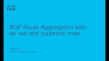 BGP Route Aggregation with as-set and suppress-map | Cisco Routing Best Practices