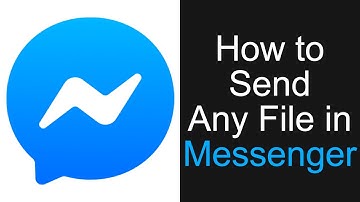 how to send any file in messenger (Easy Methods)