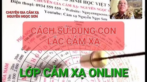#706 CÁCH SỬ DỤNG LẮC VẬT CHỨNG | Chuyên Gia Cảm Xạ Nguyễn Ngọc Sơn | Lớp Cảm Xạ Online