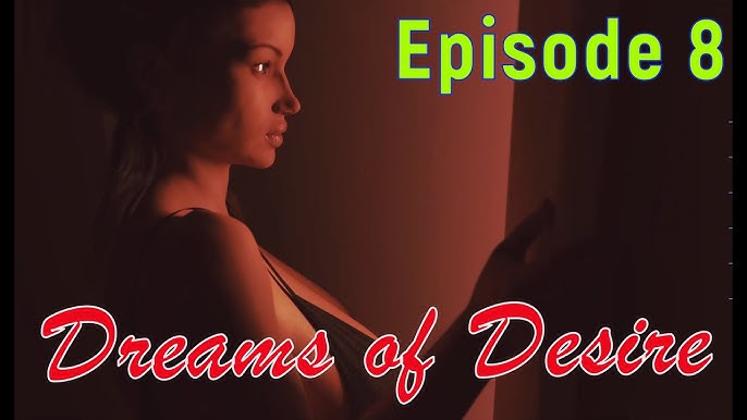 Dreams of Desire: Definitive Edition