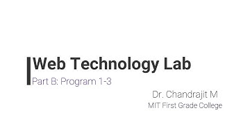 WEB TECHNOLOGY LAB | PART B PROGRAM 1 TO 3 | 6TH SEM BCA
