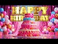 🎂 Happy Birthday Celebration Song 2026 🎉 | The Best Happy Birthday Song Ever