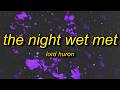 Lord Huron - The Night We Met (Lyrics) thumbnail