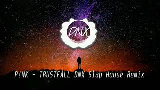 P!NK - TRUSTFALL ( DNX Slap House Remix ) Resimi