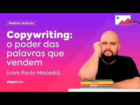 [WEBINAR #15] Copywriting: o poder das palavras que vendem com Paulo Macedo