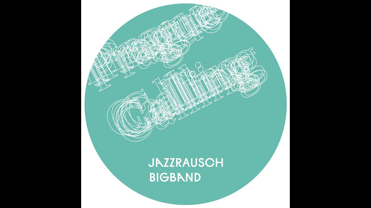 Watch Jazzrausch Bigband - Crossline on YouTube Watch Jazzrausch Bigband - Crossline on YouTube