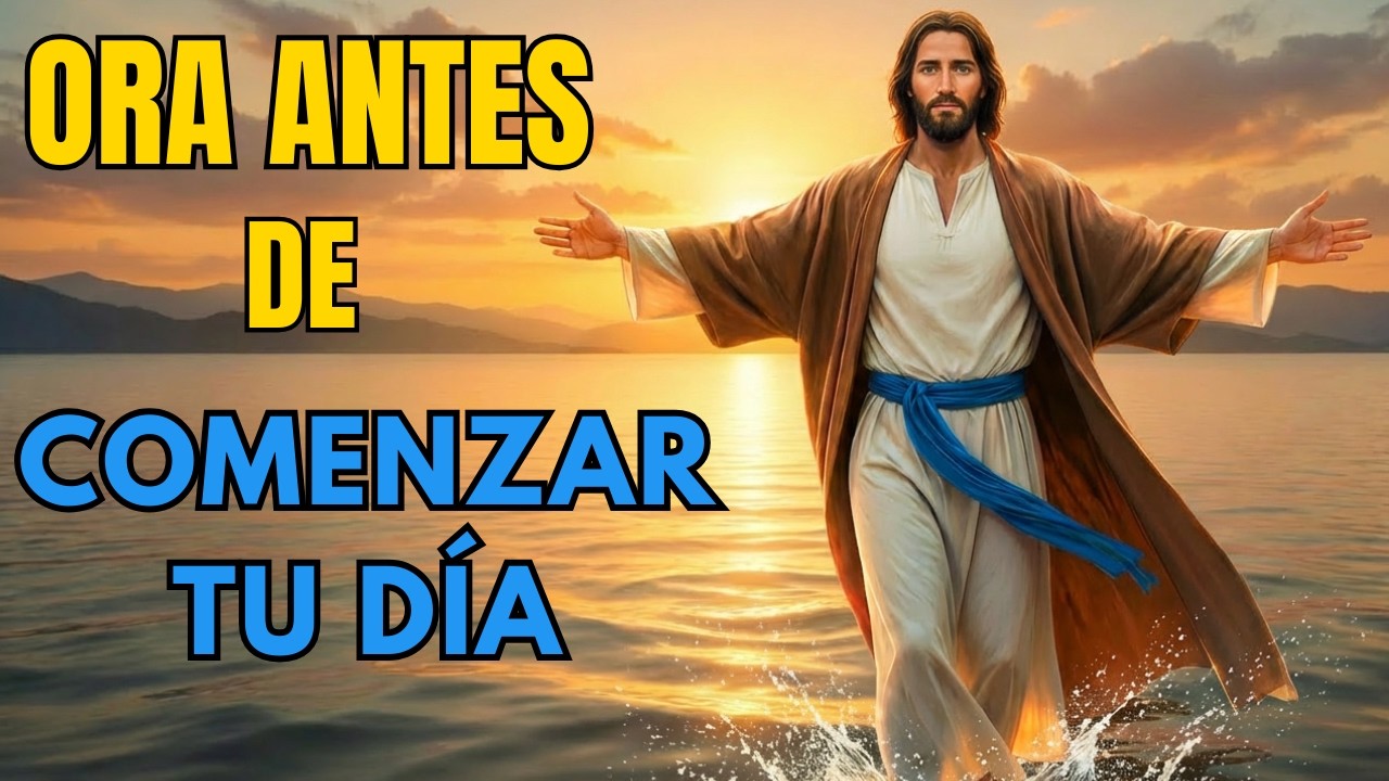 Oración Poderosa de la Mañana | Dios Abrirá un Camino Donde No Ves Salida