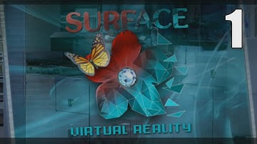 Surface 10: Virtual Reality [01] w/YourGibs - Beta Demo - OPENING - Part 1 #YourGibsLive #WardGibs